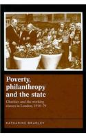 Poverty, Philanthropy and the State