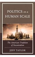 Politics on a Human Scale