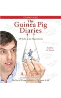 The Guinea Pig Diaries: My Life as an Experiment
