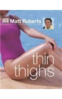 Matt Roberts Thin Thighs: (Matt Robert's Pocket Guides)