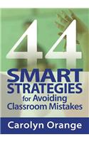 44 Smart Strategies for Avoiding Classroom Mistakes