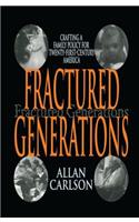 Fractured Generations: Crafting a Family Policy for Twenty-First Century America