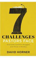 7 Challenges Pastors Face: Overcome Common Struggles and Thrive in Ministry