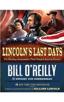 Lincoln's Last Days: The Shocking Assassination That Changed America Forever