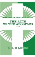 Interpretation of Acts of the Apostles, Chapters 1-14