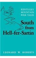South from Hell-Fer-Sartin-Pa