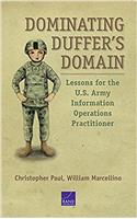 Dominating Duffers Domain: Lessons for the U.s. Army Information Operations Practitioner