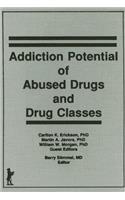 Addiction Potential of Abused Drugs and Drug Classes