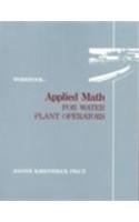 Applied Math for Water Plant Operators - Workbook