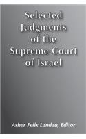 Selected Judgments of the Supreme Court of Israel