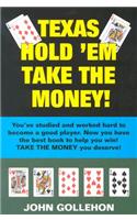 Texas Hold 'em Take the Money!