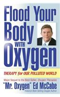 Flood Your Body with Oxygen: Therapy for Our Polluted World