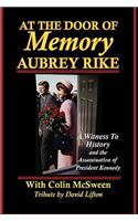 At the Door of Memory, Aubrey Rike and the Assassination of President Kennedy