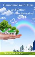 Harmonize your Home and Office