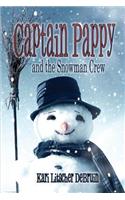 Captain Pappy and the Snowman Crew