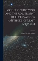 Geodetic Surveying and the Adjustment of Observations (methods of Least Squares)