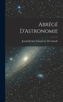 Abrégé D'Astronomie