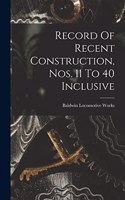 Record Of Recent Construction, Nos. 11 To 40 Inclusive