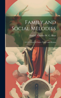 Family and Social Melodies