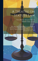Treatise on Statute Law