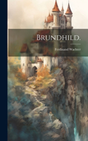 Brundhild.