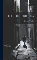 Fog Princes