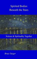 Spirited Bodies Beneath the Stars