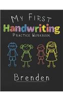 My first Handwriting Practice Workbook Brenden