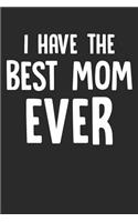 I Have the Best Mom Ever