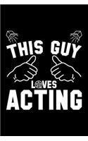 This Guy Loves Acting