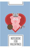 Notebook for Valentines
