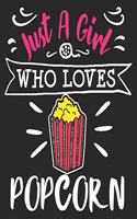 Just A Girl Who Loves Popcorn