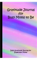 Gratitude Journal for Busy Moms to Be