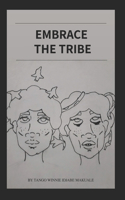 Embrace The Tribe