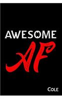 Awesome AF Cole