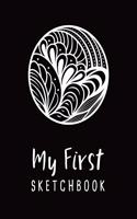 My First Sketchbook: Personalized artist workbook to draw, sketch, doodle, journal, write in and get creative - 8.5x11, 110 pages(13 My First Sketchbook)