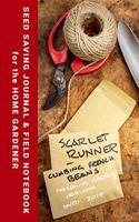 Seed Saving Journal & Field Notebook for the Home Gardener