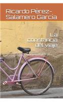La constancia del viaje