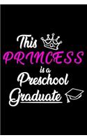 This Princess Is A Preschool Graduate