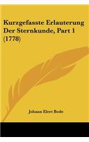 Kurzgefasste Erlauterung Der Sternkunde, Part 1 (1778)