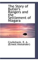 The Story of Butler's Rangers and the Settlement of Niagara