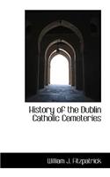 History of the Dublin Catholic Cemeteries