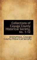 Collections of Cayuga County Historical Society. No. 1-12