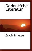 Dedeutfche Eiteratur