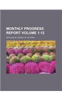 Monthly Progress Report Volume 1-12