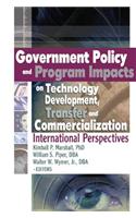 Government Policy and Program Impacts on Technology Development, Transfer, and Commercialization