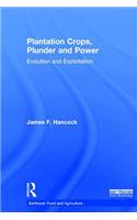 Plantation Crops, Plunder and Power