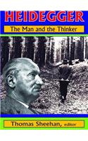 Heidegger: The Man and the Thinker