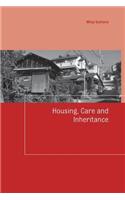 Housing, Care and Inheritance