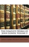 The Complete Works of John Gower, Volume 3